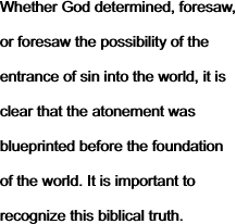 Whether God determined, foresaw, or