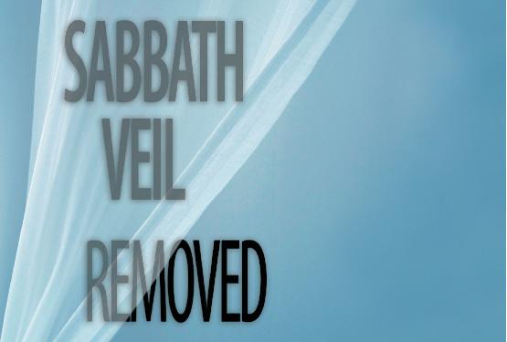 Sabbath Veil Removed
