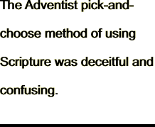 The Adventist pick-and-choose method of