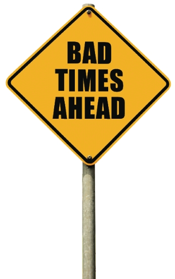 Sign: Bad Times Ahead