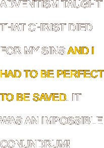 ADVENTISM TAUGHT THAT CHRIST DIED