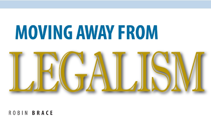 Moving Away From Legalism